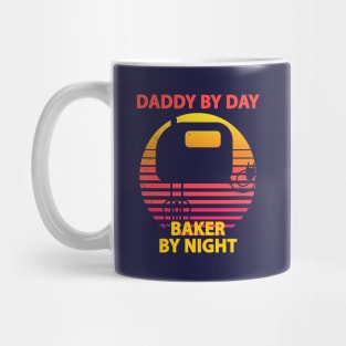 Daddy By Day, Baker By Night Mug